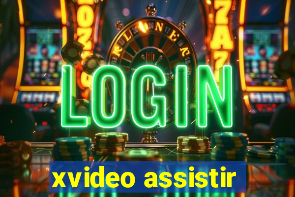 xvideo assistir
